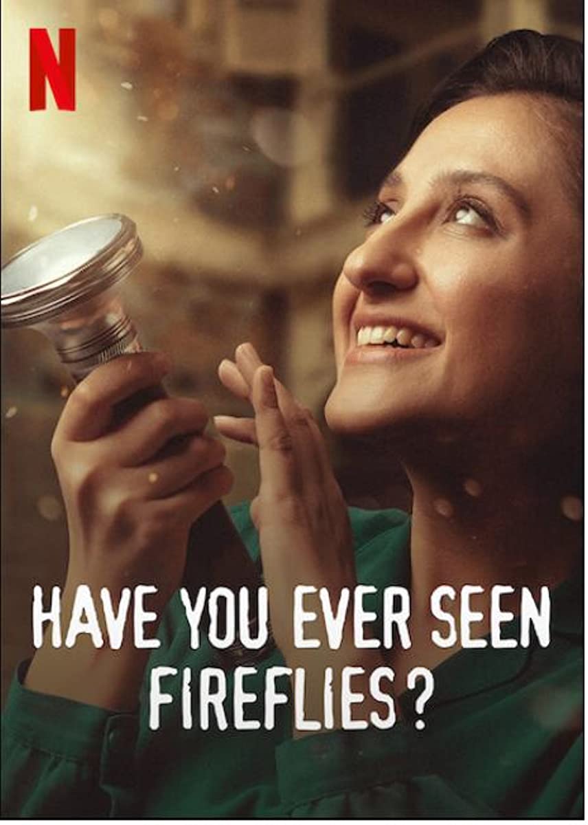 فيلم Have You Ever Seen Fireflies? 2021 مترجم