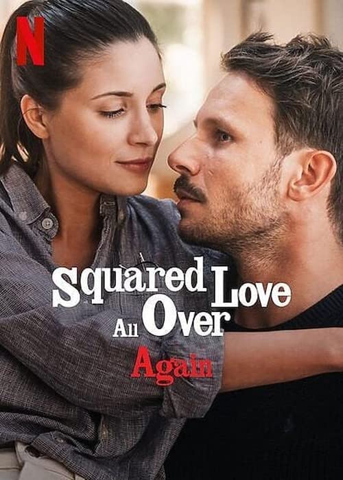 فيلم Squared Love All Over Again 2023 مترجم